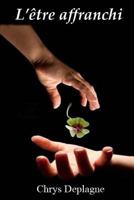 L'�tre affranchi 1497362687 Book Cover