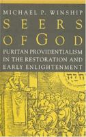 Seers of God: Puritan Providentialism in the Restoration and Early Enlightenment 0801863767 Book Cover