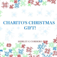 Charito's Christmas Gift! 1981618023 Book Cover