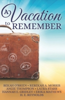 A Vacation to Remember B0H6YMR3TM Book Cover
