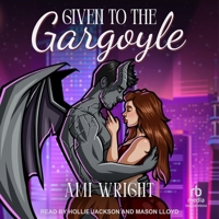 Given to the Gargoyle B0DSY16BM4 Book Cover