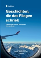 Geschichten, die das Fliegen schrieb (German Edition) 374973626X Book Cover