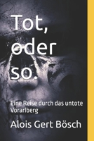 Tot, oder so.: Eine Reise durch das untote Ländle. (German Edition) B09TDT5BBC Book Cover