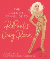 The Ultimate Fan Guide to Rupaul's Drag Race 1925811093 Book Cover
