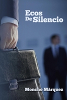 Ecos de Silencio 1540319261 Book Cover