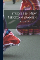 Studies in New Mexican Spanish: Part I: Phonology 1018124098 Book Cover
