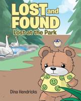 Lost and Found: Lost at the Park 1644585987 Book Cover
