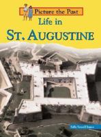 Life in St. Augustine (Picture the Past) 1588106942 Book Cover