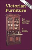 Victorian Furniture: Our American Heritage 0891451641 Book Cover