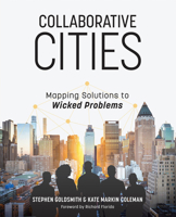 Collaborative Cities: Mapping Solutions to Wicked Problems 1589485394 Book Cover