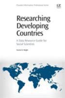 Researching Developing Countries: A Data Resource Guide for Social Scientists 0081001568 Book Cover