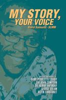 My Story, Your Voice 1546232036 Book Cover