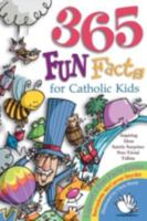 365 Fun Facts for Catholic Kids 0892433094 Book Cover