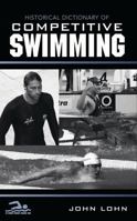 Historical Dictionary of Competitive Swimming 0810867753 Book Cover
