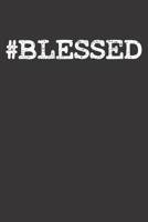 Notebook: Blessed Hashtag Vintage Gift 1082543608 Book Cover