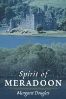 Spirit of Meradoon 1449764703 Book Cover