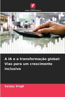 A IA e a transformação global: Vias para um crescimento inclusivo (Portuguese Edition) 620785828X Book Cover