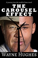The Carousel Effect: A Time Travel Journey (The Jerrod Series) B0DYS8S557 Book Cover