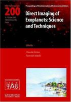 Direct Imaging of Exoplanets: Science And Techniques : Proceedings of the 200th Colloquium of the International Astronomical Union Held in ... Astronomical Union Symposia and Colloquia) 0521856078 Book Cover