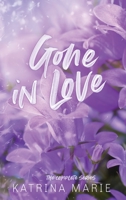 Gone in Love: The Complete Trilogy 195834821X Book Cover