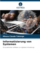 Informatisierung von Systemen 6207039785 Book Cover