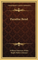 Paradise Bend 1523734108 Book Cover