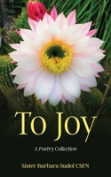 To Joy 196081012X Book Cover