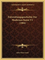 Entwicklungsgeschichte Der Modernen Kunst V1 (1904) 1161160957 Book Cover