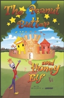 The Peanut Butter and Honey Elf B08RQZJ3PN Book Cover