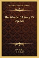 The Wonderful Story Of Uganda 0548511683 Book Cover