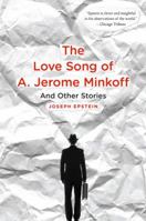 The Love Song of A. Jerome Minkoff: And Other Stories 0547520220 Book Cover