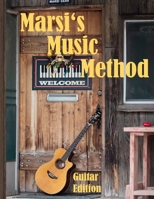 Marsi's Music Method Guitar Edition B08GLQNN92 Book Cover