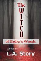 The Witch of Hadler's Woods 1720054665 Book Cover
