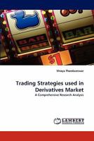 Trading Strategies used in Derivatives Market: A Comprehensive Research Analysis 3844324526 Book Cover