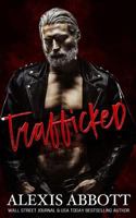Trafficked: A Dark Romance 1988619874 Book Cover