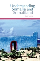 Understanding Somalia and Somaliland: Culture, History, Society (Columbia/Hurst) 0231700849 Book Cover