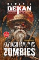 Kaydash Family vs Zombies: Kaydash Family vs Zombies - #1 bestseller mashup horror novel at Comic Con Ukraine 2021 B0DJD7QTV5 Book Cover