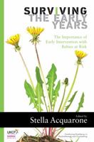 Surviving the Early Years: The Importance of Early Intervention with Babies at Risk 1782202781 Book Cover