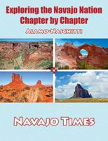 Exploring the Navajo Nation Chapter by Chapter: Alamo-naschitti 1893354830 Book Cover