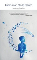 Lucie, mon étoile filante 2322469181 Book Cover