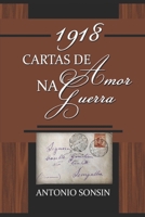 1918- Cartas de Amor na Guerra 1982931019 Book Cover