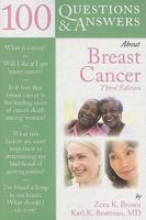 100 Questions & Answers About Breast Cancer (100 Questions & Answers about . . .) 0763760072 Book Cover