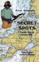 Frank Sargeant's Secret Spots: Tampa Bay to Cedar Key: Florida's Best Saltwater Fishing (Coastal Fishing Guides, Book 1) (Coastal Fishing Guides, Book 1) 0936513284 Book Cover