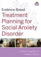 Evidence-Based Psychotherapy Treatment Planning for Social Anxiety DVD and Workbook Set 0470621605 Book Cover