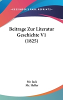 Beitrage Zur Literatur Geschichte V1 (1825) 1120437121 Book Cover