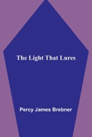 The Light That Lures 1519703368 Book Cover