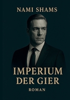 Imperium der Gier (German Edition) 3819281673 Book Cover