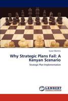 Why Strategic Plans Fail: A Kenyan Scenario 3847304283 Book Cover