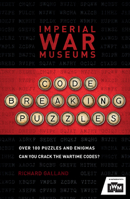 Iwm Code-Breaking Puzzles: Can You Crack the War-Time Codes? 1787394905 Book Cover