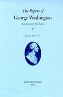 The Papers of George Washington June-August 1777: June-August 1777 (Papers of George Washington, Revolutionary War Series) 0813919010 Book Cover
